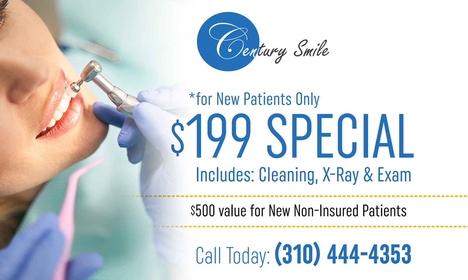 New Patient Special | Xrays + Teeth Cleaning | Century Smile Dental - Culver City, CA